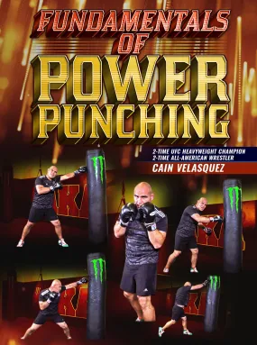 Fundamentals of Power Punching by Cain Velasquez
